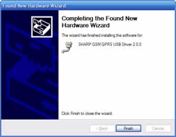 Completing the Found New Hardware Wizard. The wizard has finished installing the driver for: SHARP GSM GPRS USB Driver 2.0.0.