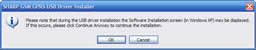 Please note that during the USB driver installation the Software Installation screen (in Windows XP) may be displayed. If this occurs, please click Continue Anyway to continue the installation.